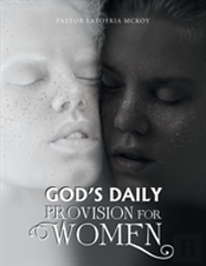 God'S Daily Provision For Women
