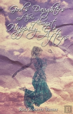Bertrand.pt - God'S Daughters And Their Almost Happily Ever Afters