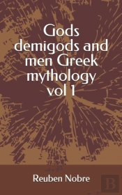 Gods Demigods And Men Greek Mythology