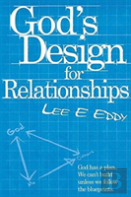 God'S Design For Relationships