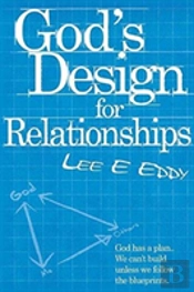 God'S Design For Relationships