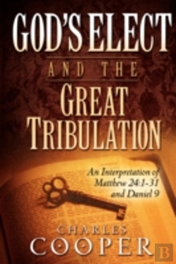 Bertrand.pt - God'S Elect And The Great Tribulation