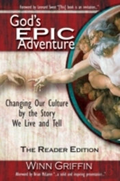 God'S Epic Adventure: Changing Our Cultu