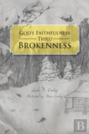 God'S Faithfulness Thru Brokenness