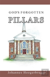 God'S Forgotten Pillars
