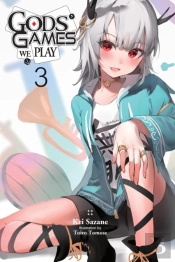 Gods' Games We Play, Vol. 3 (Light Novel)