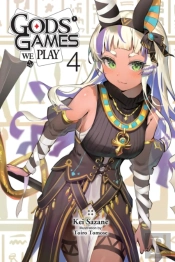 Gods' Games We Play, Vol. 4 (Light Novel)