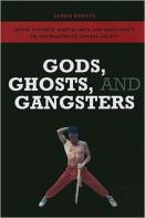 Gods, Ghosts, And Gangsters