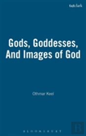 Gods, Goddesses And Images Of God In Ancient Israel