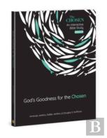 Gods Goodness For The Chosen