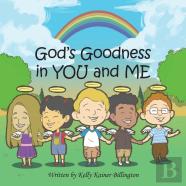 God'S Goodness In You And Me