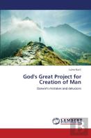 God'S Great Project For Creation Of Man