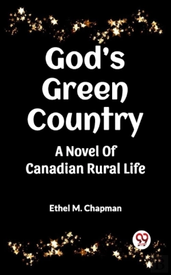 Bertrand.pt - God'S Green Country A Novel Of Canadian Rural Life