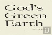 God'S Green Earth