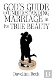 God'S Guide To Understanding Marriage In