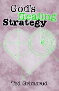 God'S Healing Strategy