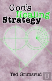 God'S Healing Strategy