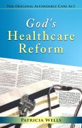 God'S Healthcare Reform
