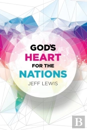 God'S Heart For The Nations