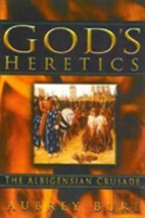God'S Heretics