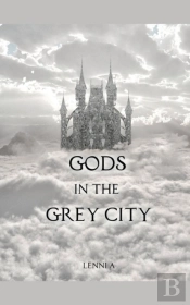 Gods In The Grey City