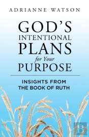 God'S Intentional Plans For Your Purpose