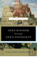 God'S Kingdom Through God'S Covenants