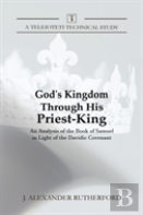 God'S Kingdom Through His Priest-King