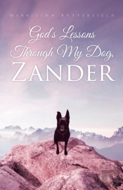 God'S Lessons Through My Dog, Zander