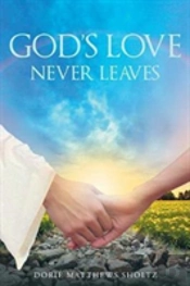 God'S Love Never Leaves
