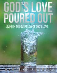 God'S Love Poured Out