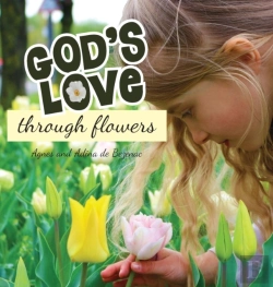 Bertrand.pt - God'S Love Through Flowers