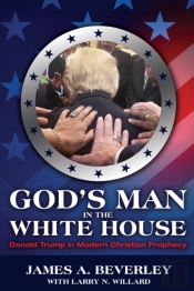 God'S Man In The White House: Donald Tru