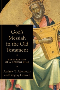 Bertrand.pt - God`S Messiah In The Old Testament Â€“ Expectations Of A Coming King