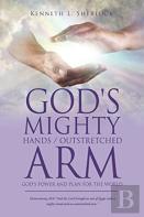 God'S Mighty Hands / Outstretched Arm