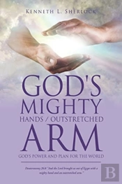 God'S Mighty Hands / Outstretched Arm