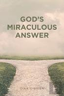 God'S Miraculous Answer