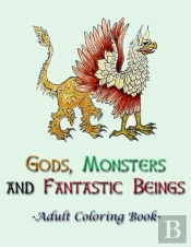 Gods, Monsters And Fantastic Beings