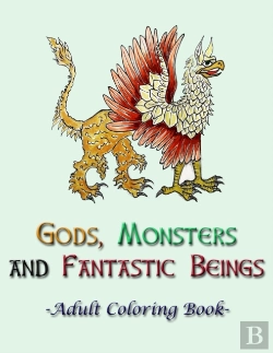 Bertrand.pt - Gods, Monsters And Fantastic Beings