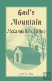God'S Mountain, Mclaughlin'S Valley