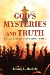 God'S Mysteries And Truth: Revealed In G