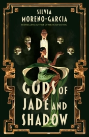 Gods Of Jade And Shadow