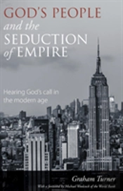 God'S People And The Seduction Of Empire