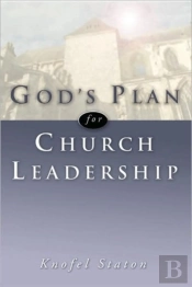 God'S Plan For Church Leadership