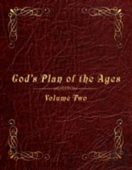 God'S Plan Of The Ages Volume 2