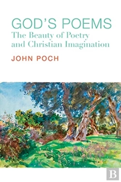 Bertrand.pt - God`S Poems Â€“ The Beauty Of Poetry And The Christian Imagination