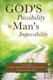 God'S Possibility To Man'S Impossibility