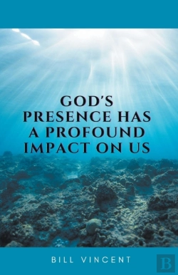 Bertrand.pt - God'S Presence Has A Profound Impact On Us