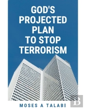 God'S Projected Plan To Stop Terrorism