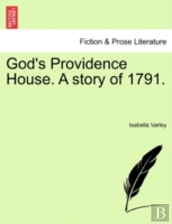 Bertrand.pt - God'S Providence House. A Story Of 1791.